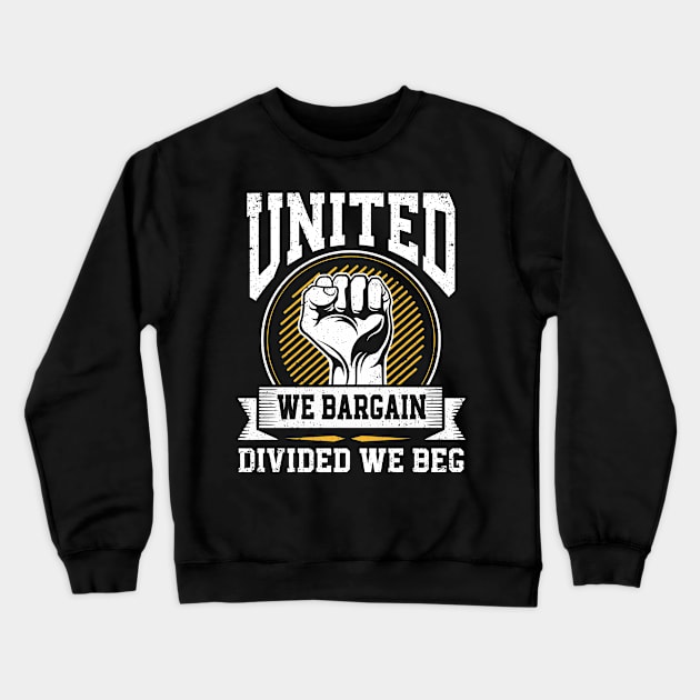 Pro Union Strong Labor Union Worker Union Crewneck Sweatshirt by IngeniousMerch